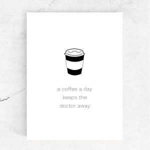 illustratie-koffie-a-coffee-a-day-keeps-the-docter-away-pura-vidaterschelling-studio-tosca